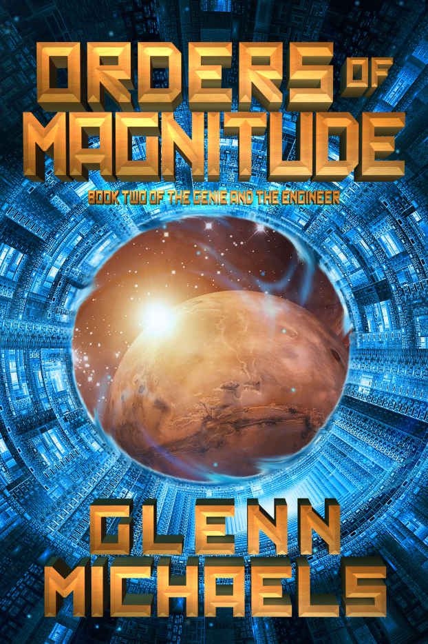 Orders of Magnitude (The Genie and the Engineer Series Book 2)